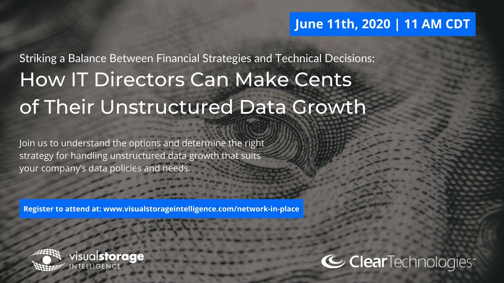 Promotional event photo - "How IT directors can make cents of their unstructured data growth" - Date: June 11th, 2020 @ 11AM CDT