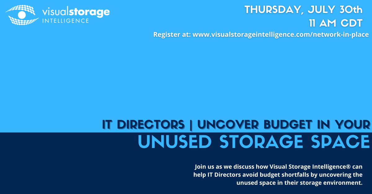 Promotional event photo. "IT directors - uncover budget in your unused storage space" - Date: July 30th @ 11AM CDT